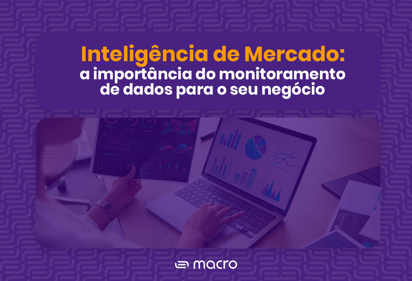 Capa do Ebook Inteligência de Mercado: a importância de dados para o seu negócio